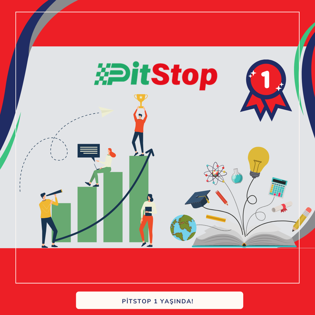 Eğitim Platformumuz Pitstop 1 Yaşında!